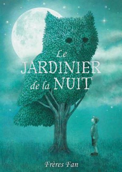 Cover for Eric Fan · Le Jardinier de la Nuit Pr?sentoir de Comptoir 6 Exemplaires (Paperback Book) (2017)