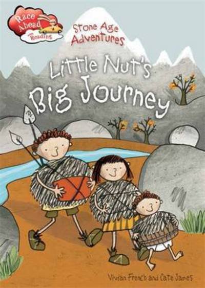 Cover for Vivian French · Race Ahead With Reading: Stone Age Adventures: Little Nut's Big Journey - Race Ahead with Reading (Paperback Book) [Illustrated edition] (2016)