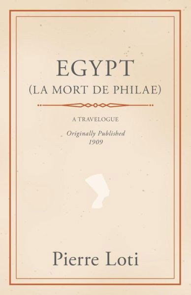 Cover for Pierre Loti · Egypt (La Mort De Philae) (Pocketbok) (2011)