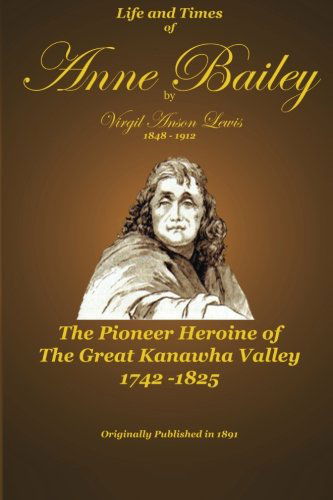 Cover for C. Stephen Badgley · Life and Times of Anne Bailey (Paperback Book) (2009)