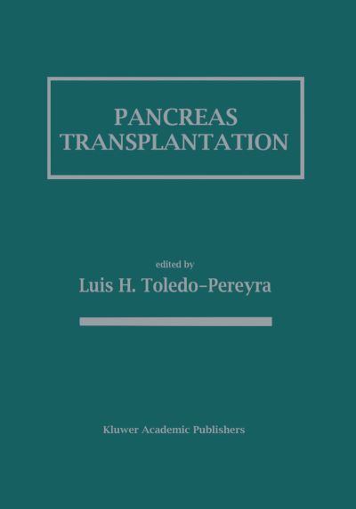 Cover for Luis H Toledo-pereyra · Pancreas Transplantation (Paperback Book) [Softcover reprint of the original 1st ed. 1988 edition] (2012)