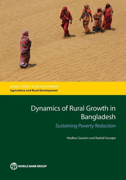 Cover for Madhur Gautam · Dynamics of rural growth in Bangladesh: sustaining poverty reduction - Directions in development (Paperback Book) (2016)