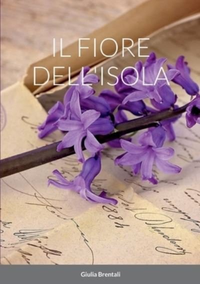 Cover for Giulia Brentali · Fiore Dell'isola (Bog) (2022)