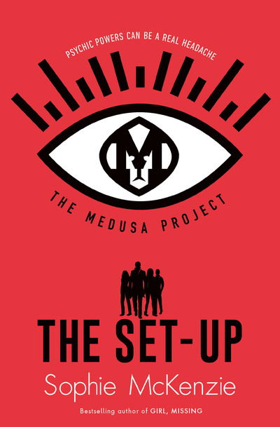 The Medusa Project: The Set-Up - THE MEDUSA PROJECT - Sophie McKenzie - Books - Simon & Schuster Ltd - 9781471189760 - June 11, 2020