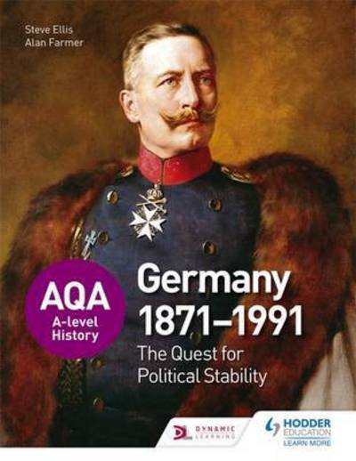 Cover for Steve Ellis · AQA A-level History: The Quest for Political Stability: Germany 1871-1991 (Paperback Book) (2015)