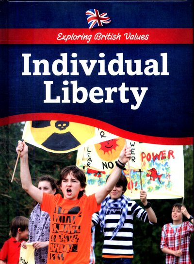 Cover for Catherine Chambers · Individual Liberty - Exploring British Values (Gebundenes Buch) (2017)