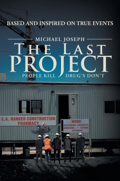 Cover for Michael Joseph · The Last Project: People Kill - Drug's Don't (Taschenbuch) (2012)