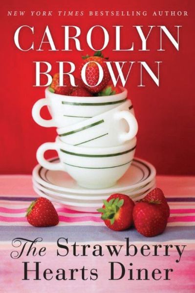 Cover for Carolyn Brown · The Strawberry Hearts Diner (Paperback Book) (2017)