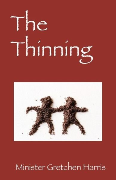 Cover for Minister Gretchen Harris · The Thinning (Paperback Book) (2013)