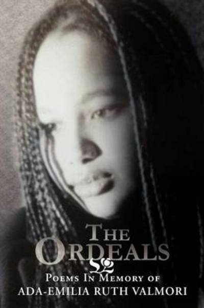 Cover for R I Iyemere · The Ordeals: Poems in Memory of Ada-emilia Valmori (Paperback Book) (2012)