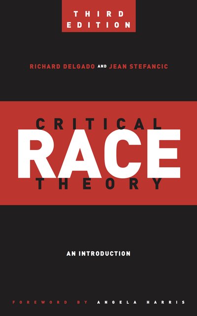 Cover for Richard Delgado · Critical Race Theory (Third Edition): An Introduction - Critical America (Paperback Book) (2017)