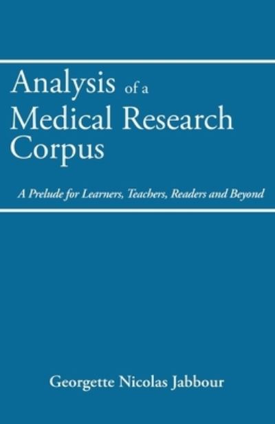 Cover for Georgette Nicolas Jabbour · Analysis of a Medical Research Corpus (Paperback Book) (2020)