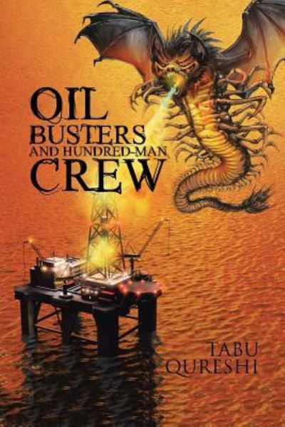 Cover for Tabu Qureshi · Oil Busters and Hundred-Man Crew (Taschenbuch) (2017)