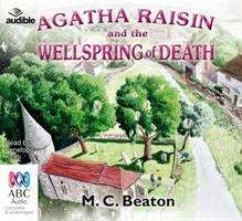 Cover for M.C. Beaton · Agatha Raisin and the Wellspring of Death - Agatha Raisin (Audiobook (MP3)) [Unabridged edition] (2016)