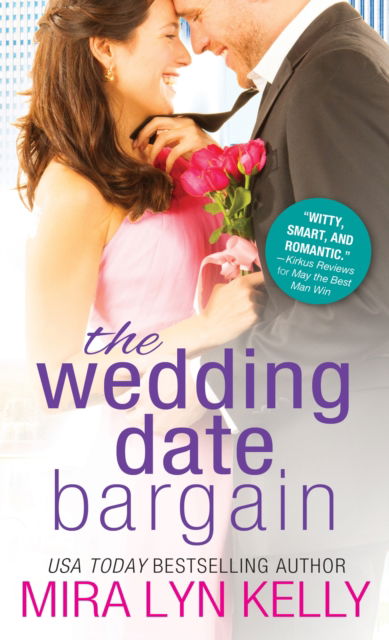 Cover for Mira Lyn Kelly · The Wedding Date Bargain - The Wedding Date (Paperback Book) (2017)