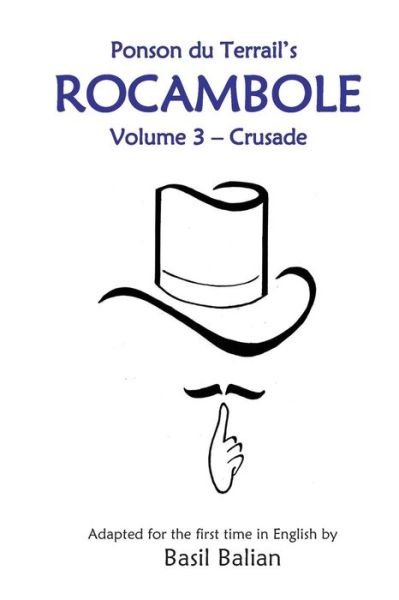 Cover for Basil Balian · Rocambole - Volume 3: Crusade (Paperback Bog) (2013)