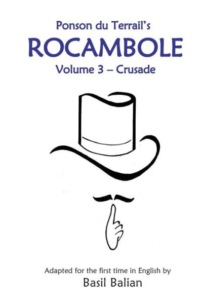 Cover for Basil Balian · Rocambole - Volume 3: Crusade (Paperback Book) (2013)