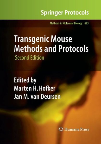 Transgenic Mouse Methods and Protocols - Methods in Molecular Biology - - Bøker - Humana Press Inc. - 9781493956760 - 23. august 2016