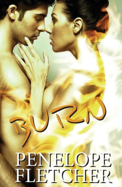 Cover for Penelope Fletcher · Burn (Paperback Book) (2014)