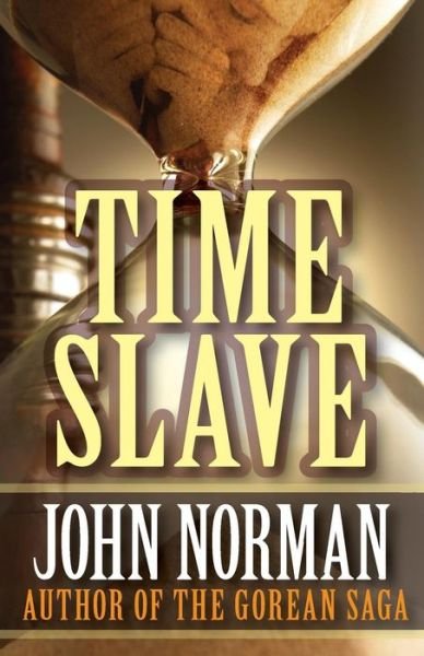 Cover for John Norman · Time Slave (Paperback Book) (2014)