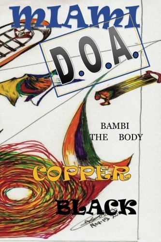 Cover for Copper Black · Miami D.o.a.: Bambi the Body (Volume 1) (Taschenbuch) [First edition] (2014)