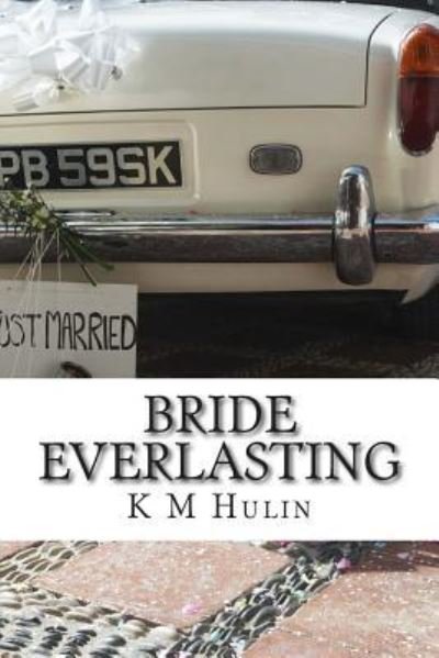 Cover for K M Hulin · Bride Everlasting (Pocketbok) (2014)