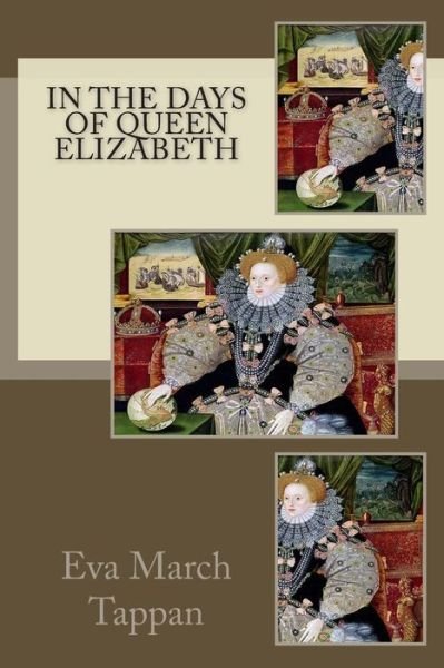 Cover for Eva March Tappan · In the Days of Queen Elizabeth (Pocketbok) (2014)