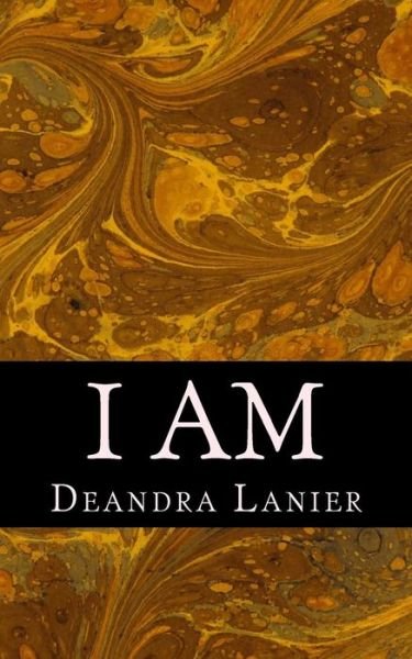 Cover for Deandra Lanier · I Am: the Wake of Postpostmodernism (Paperback Bog) (2014)