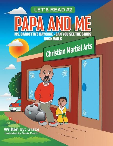 Papa and Me: Ms. Carlotta's Daycare - Can You See the Stars - Grace - Livros - Authorhouse - 9781504906760 - 6 de maio de 2015