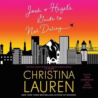 Cover for Christina Lauren · Josh and Hazel's Guide to Not Dating (CD) (2018)