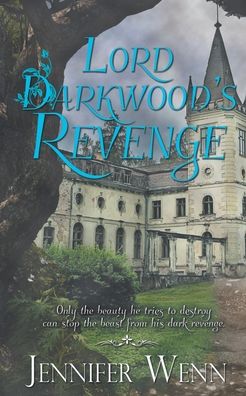 Cover for Jennifer Wenn · Lord Darkwood's Revenge (Paperback Book) (2019)