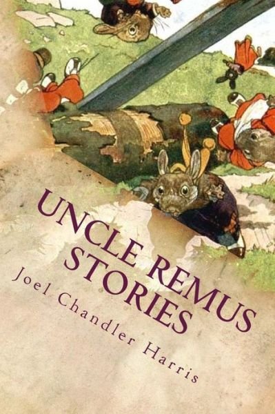 Cover for Joel Chandler Harris · Uncle Remus Stories (Paperback Book) (2015)