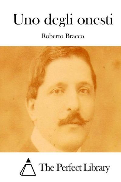 Cover for Roberto Bracco · Uno Degli Onesti (Paperback Book) (2015)
