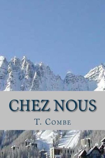 Cover for T Combe · Chez nous (Paperback Book) (2015)