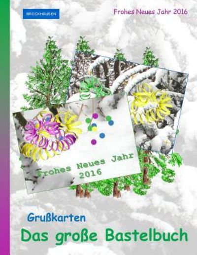 Brockhausen - Dortje Golldack - Książki - Createspace Independent Publishing Platf - 9781522911760 - 2016