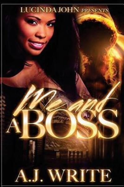 Cover for A J Write · Me and A Boss (Paperback Book) (2016)