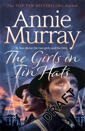 Cover for Annie Murray · Girls in Tin Hats (Paperback Bog) (2020)
