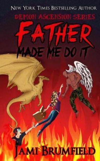 Cover for Jami Brumfield · Father Made Me Do It (Paperback Book) (2016)