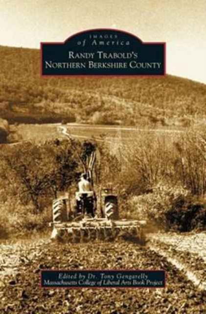 Cover for Massachusetts College of Liberal Arts Bo · Randy Trabold's Northern Berkshire County (Hardcover Book) (2003)