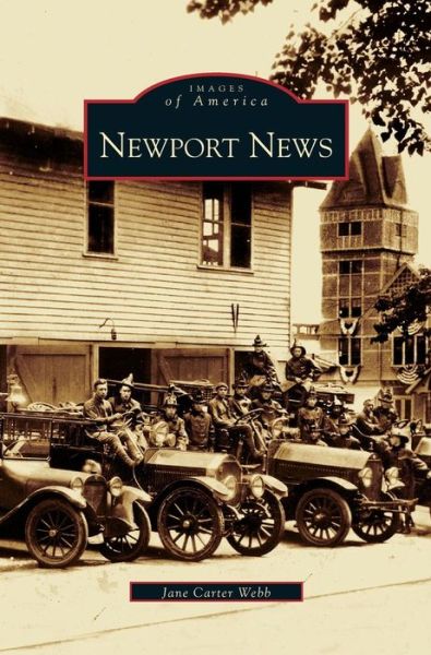 Cover for Jane Carter Webb · Newport News (Hardcover Book) (2003)