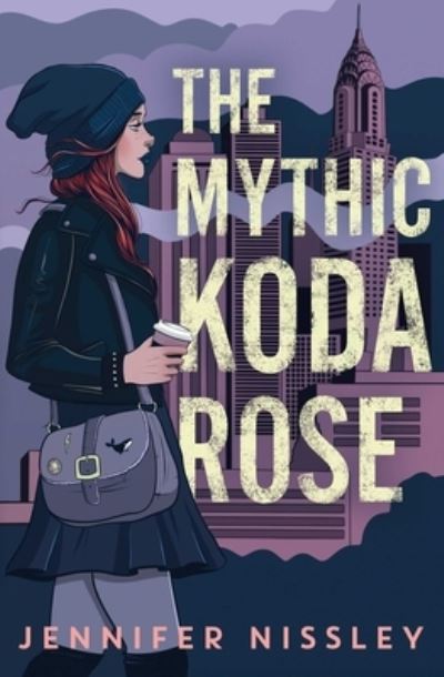 Cover for Jennifer Nissley · Mythic Koda Rose (Hardcover bog) (2021)