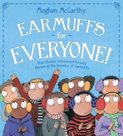 Cover for Meghan McCarthy · Earmuffs for Everyone! (Paperback Book) (2021)