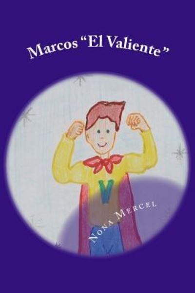 Cover for Nona Mercel · Marcos &quot;El Valiente&quot; (Paperback Book) (2016)
