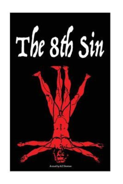 Cover for A D Sherman · The 8th Sin (Paperback Book) (2016)