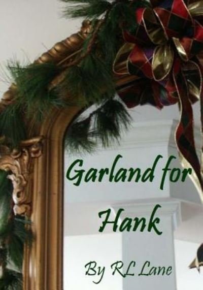 Cover for Rl Lane · Garland for Hank (Paperback Bog) (2016)