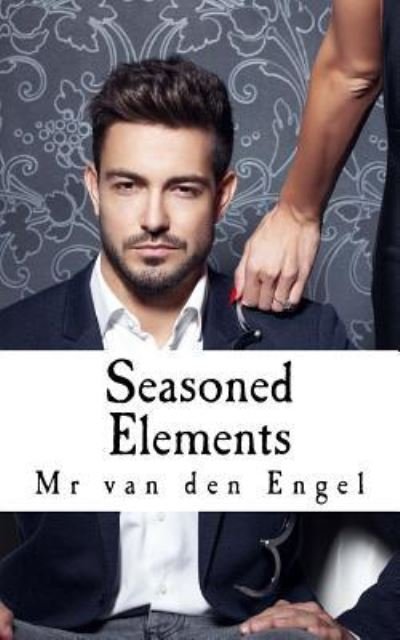 Cover for Mr Van Den Engel · Seasoned Elements (Paperback Bog) (2017)