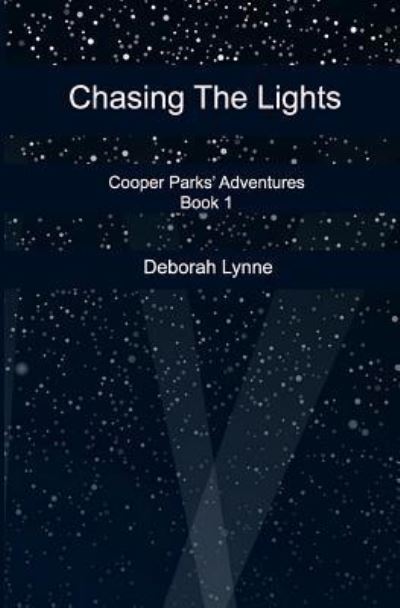 Cover for Deborah Lynne · Chasing The Lights (Paperback Book) (2017)