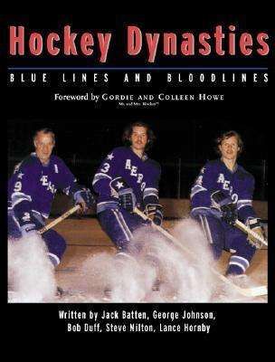 Cover for Jack Batten · Hockey Dynasties: Bluelines and Bloodlines (Hardcover Book) [First edition] (2002)