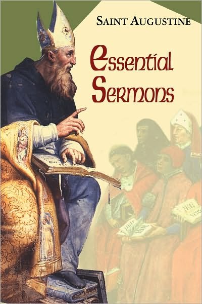 Cover for Edmund Augustine · Essential Sermons - The Works of Saint Augustine, a Translation for the 21st Century: Part 3 - Sermons (Homilies) (Pocketbok) (2007)