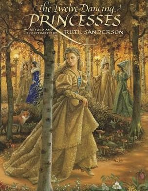 Cover for Ruth Sanderson · The Twelve Dancing Princesses (Paperback Book) (2013)